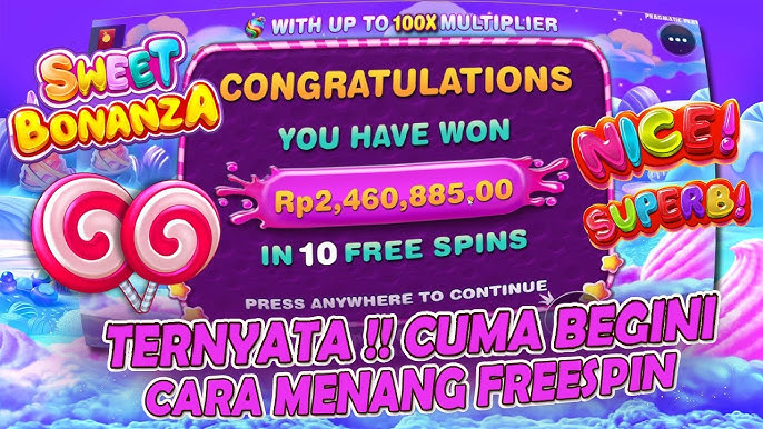Main Sweet Bonanza Bet Kecil? Begini Rahasia Memunculkan Freespin Cepat